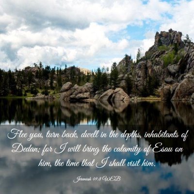 Picture 03 - Jeremiah 49:8 WEB - Flee you, turn back, dwell in the depths, - Bible Verse Picture