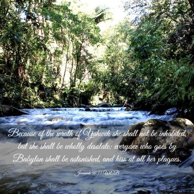 Picture 03 - Jeremiah 50:13 WEB - Because of the wrath of Yahweh she shall not be - Bible Verse Picture