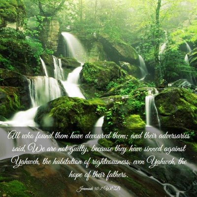 Picture 03 - Jeremiah 50:7 WEB - All who found them have devoured them; and their - Bible Verse Picture