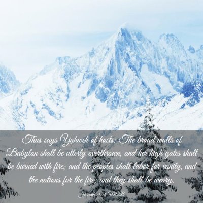 Picture 03 - Jeremiah 51:58 WEB - Thus says Yahweh of hosts: The broad walls of - Bible Verse Picture