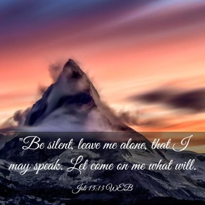 Picture 03 - Job 13:13 WEB - 
