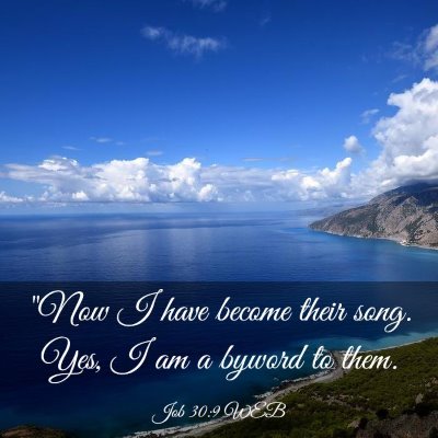 Picture 03 - Job 30:9 WEB - 