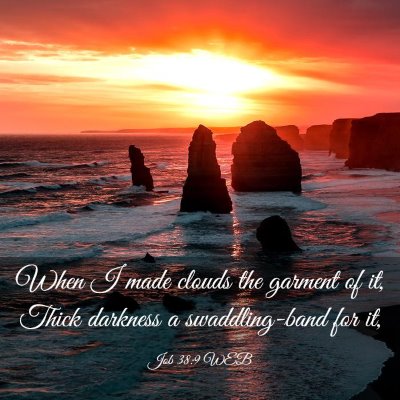 Picture 03 - Job 38:9 WEB - When I made clouds the garment of it, Thick - Bible Verse Picture