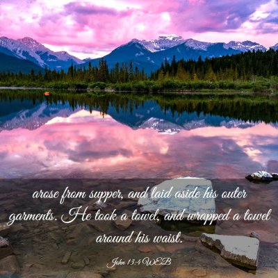 Picture 03 - John 13:4 WEB - arose from supper, and laid aside his outer - Bible Verse Picture
