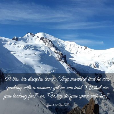 Picture 03 - John 4:27 WEB - At this, his disciples came. They marveled that - Bible Verse Picture