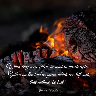 Picture 03 - John 6:12 WEB - When they were filled, he said to his disciples, - Bible Verse Picture