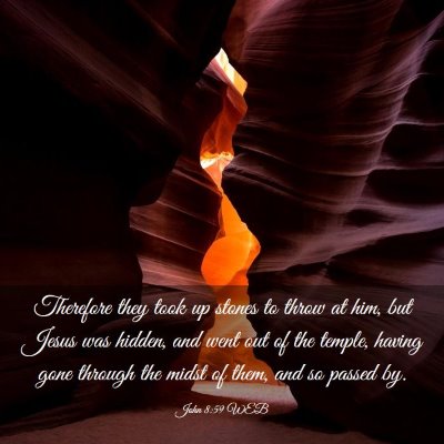 Picture 03 - John 8:59 WEB - Therefore they took up stones to throw at him, - Bible Verse Picture