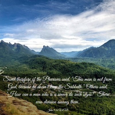 Picture 03 - John 9:16 WEB - Some therefore of the Pharisees said, 