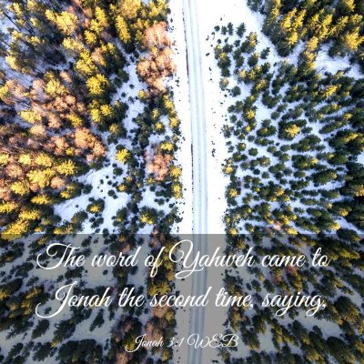 Picture 03 - Jonah 3:1 WEB - The word of Yahweh came to Jonah the second time, - Bible Verse Picture
