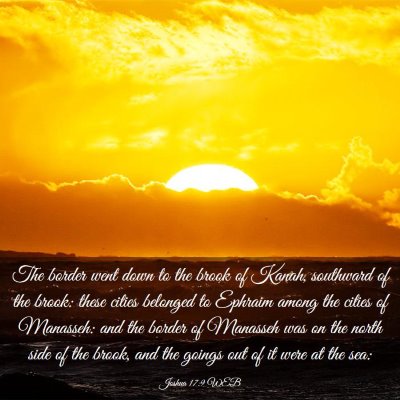 Picture 03 - Joshua 17:9 WEB - The border went down to the brook of Kanah, - Bible Verse Picture
