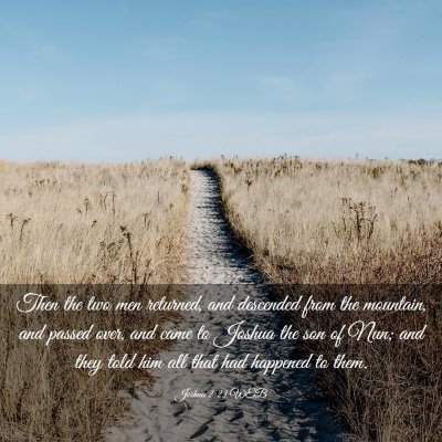 Picture 03 - Joshua 2:23 WEB - Then the two men returned, and descended from the - Bible Verse Picture