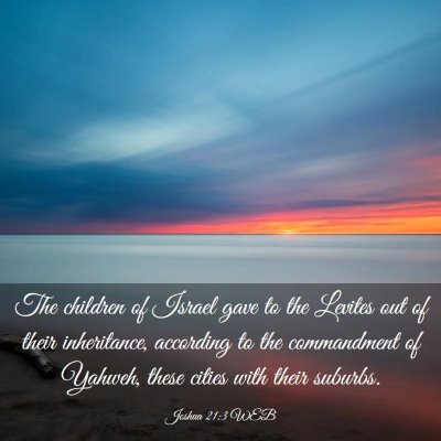 Picture 03 - Joshua 21:3 WEB - The children of Israel gave to the Levites out of - Bible Verse Picture