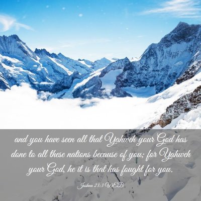 Picture 03 - Joshua 23:3 WEB - and you have seen all that Yahweh your God has - Bible Verse Picture