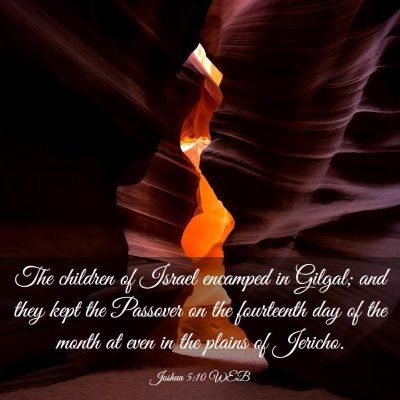 Picture 03 - Joshua 5:10 WEB - The children of Israel encamped in Gilgal; and - Bible Verse Picture