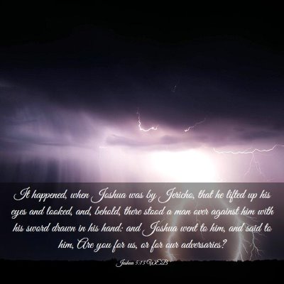 Picture 03 - Joshua 5:13 WEB - It happened, when Joshua was by Jericho, that he - Bible Verse Picture