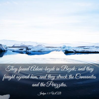 Picture 03 - Judges 1:5 WEB - They found Adoni-bezek in Bezek; and they fought - Bible Verse Picture