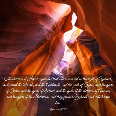 Picture 03 - Judges 10:6 WEB - The children of Israel again did that which was - Bible Verse Picture