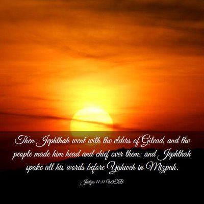 Picture 03 - Judges 11:11 WEB - Then Jephthah went with the elders of Gilead, and - Bible Verse Picture