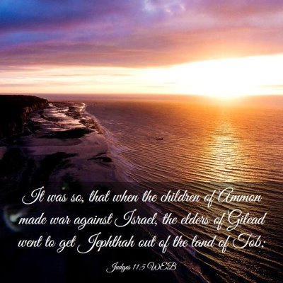 Picture 03 - Judges 11:5 WEB - It was so, that when the children of Ammon made - Bible Verse Picture