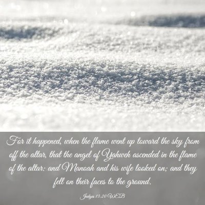 Picture 03 - Judges 13:20 WEB - For it happened, when the flame went up toward - Bible Verse Picture