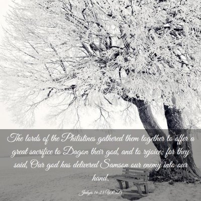 Picture 03 - Judges 16:23 WEB - The lords of the Philistines gathered them - Bible Verse Picture
