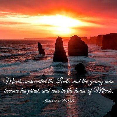 Picture 03 - Judges 17:12 WEB - Micah consecrated the Levite, and the young man - Bible Verse Picture