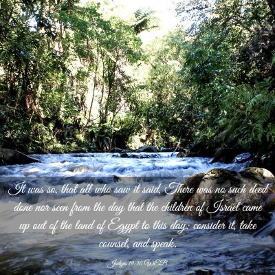Picture 03 - Judges 19:30 WEB - It was so, that all who saw it said, There was no - Bible Verse Picture