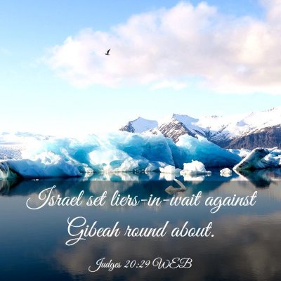 Picture 03 - Judges 20:29 WEB - Israel set liers-in-wait against Gibeah round - Bible Verse Picture