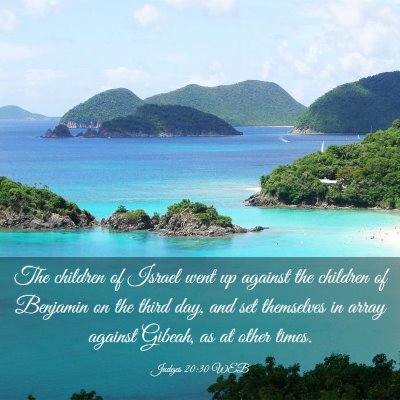 Picture 03 - Judges 20:30 WEB - The children of Israel went up against the - Bible Verse Picture