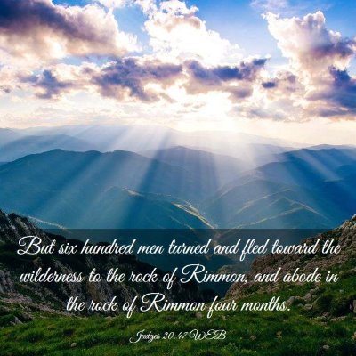 Picture 03 - Judges 20:47 WEB - But six hundred men turned and fled toward the - Bible Verse Picture