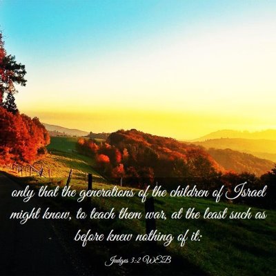 Picture 03 - Judges 3:2 WEB - only that the generations of the children of - Bible Verse Picture