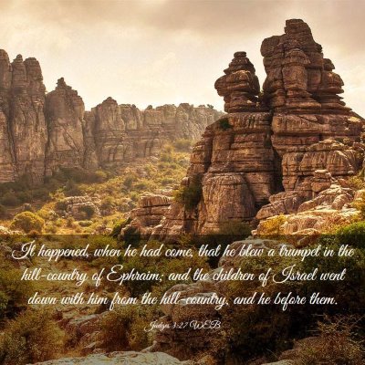 Picture 03 - Judges 3:27 WEB - It happened, when he had come, that he blew a - Bible Verse Picture