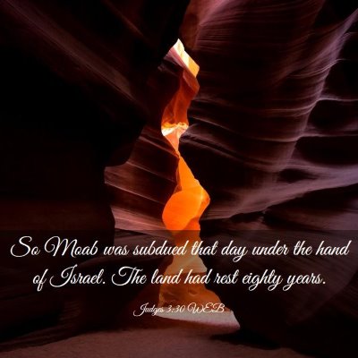 Picture 03 - Judges 3:30 WEB - So Moab was subdued that day under the hand of - Bible Verse Picture