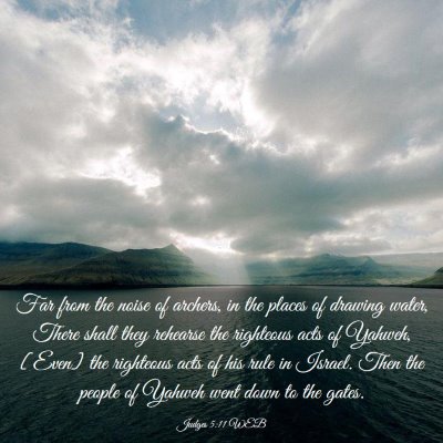 Picture 03 - Judges 5:11 WEB - Far from the noise of archers, in the places of - Bible Verse Picture