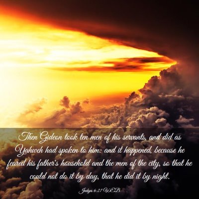 Picture 03 - Judges 6:27 WEB - Then Gideon took ten men of his servants, and did - Bible Verse Picture