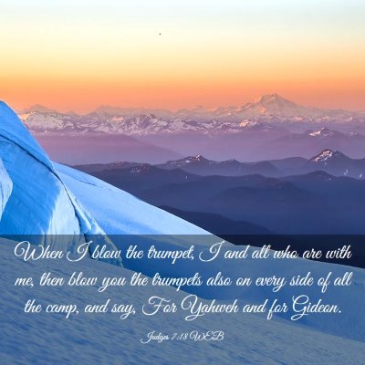 Picture 03 - Judges 7:18 WEB - When I blow the trumpet, I and all who are with - Bible Verse Picture