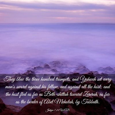 Picture 03 - Judges 7:22 WEB - They blew the three hundred trumpets, and Yahweh - Bible Verse Picture