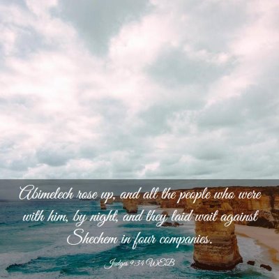 Picture 03 - Judges 9:34 WEB - Abimelech rose up, and all the people who were - Bible Verse Picture