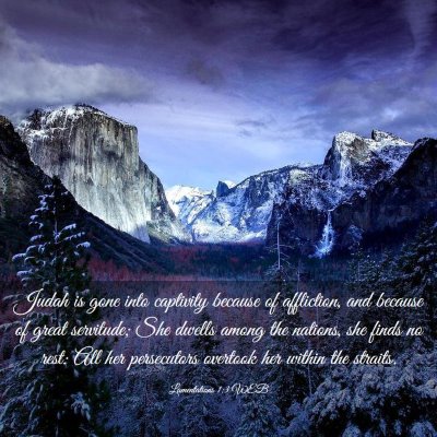 Picture 03 - Lamentations 1:3 WEB - Judah is gone into captivity because of - Bible Verse Picture