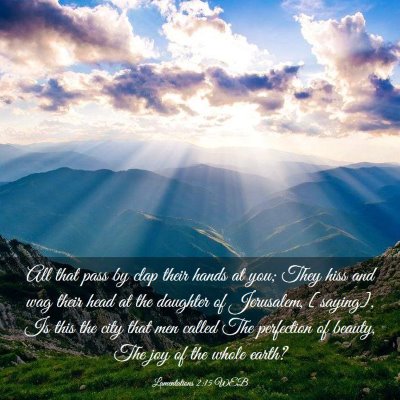 Picture 03 - Lamentations 2:15 WEB - All that pass by clap their hands at you; They - Bible Verse Picture