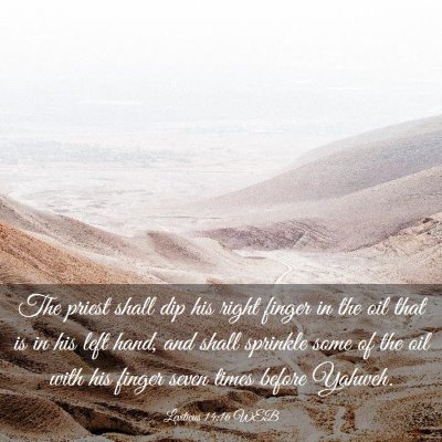 Picture 03 - Leviticus 14:16 WEB - The priest shall dip his right finger in the oil - Bible Verse Picture
