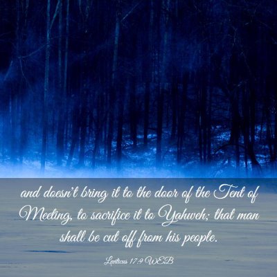Picture 03 - Leviticus 17:9 WEB - and doesn't bring it to the door of the Tent of - Bible Verse Picture