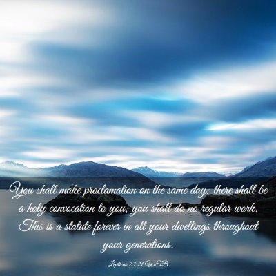 Picture 03 - Leviticus 23:21 WEB - You shall make proclamation on the same day: - Bible Verse Picture