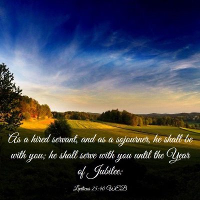 Picture 03 - Leviticus 25:40 WEB - As a hired servant, and as a sojourner, he shall - Bible Verse Picture