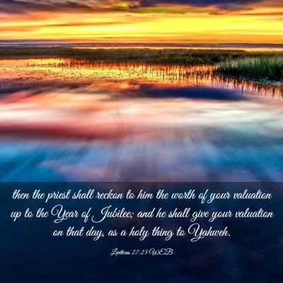 Picture 03 - Leviticus 27:23 WEB - then the priest shall reckon to him the worth of - Bible Verse Picture