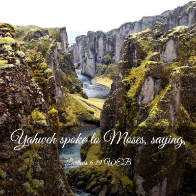 Picture 03 - Leviticus 6:19 WEB - Yahweh spoke to Moses, - Bible Verse Picture