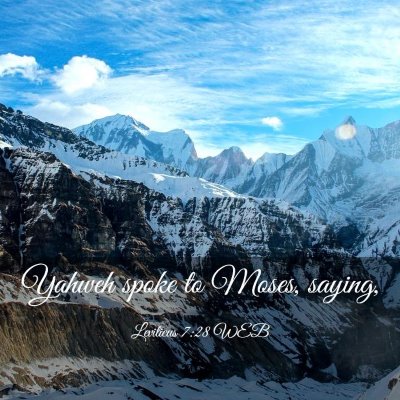 Picture 03 - Leviticus 7:28 WEB - Yahweh spoke to Moses, - Bible Verse Picture