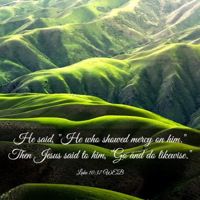 Picture 03 - Luke 10:37 WEB - He said, 