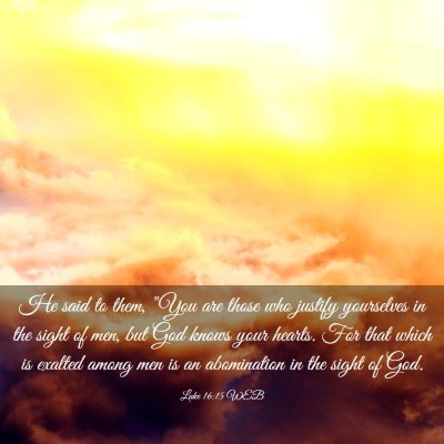 Picture 03 - Luke 16:15 WEB - He said to them, 