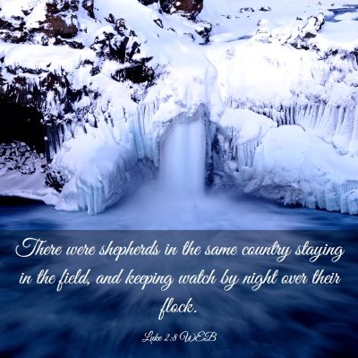 Picture 03 - Luke 2:8 WEB - There were shepherds in the same country staying - Bible Verse Picture